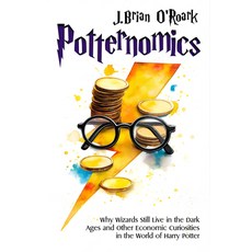 (영문도서)Potternomics: Why Wizards Still Live in the Dark Ages and Other Economic Curiosi... Paperback, Histria Perspectives, English, 9781592116874