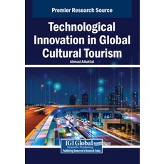 (英文圖書)Technological Innovation in Global Cultural Tourism 平裝版, IGI Global, 英文
