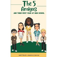 (영문도서) The 5 Amigos and Their First Year At High School Paperback, Independently Published, English, 9798843413330