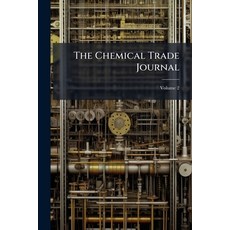 (영문도서)The Chemical Trade Journal; Volume 2 Paperback, Nabu Press, English, 9781145485372