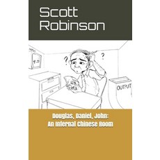 (영문도서)Douglas Daniel John: An Infernal Chinese Room: and Other Essays Paperback, Independently Published, English, 9798621099459