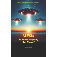 (영문도서) UFOs: Is There Anybody Out There?: The UFO Phenomenon: Ancient to Modern Paperback, Gayles Publishing, English, 9780995644755