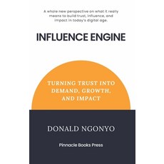 (英文圖書)Influence Engine: Turning Trust into Demand Growth and Impact 平裝版, Independently Published, 英文