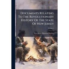 (英文圖書)Documents Relating To The Revolutionary History Of The State Of New Jersey: Ser.... 平裝版, Nabu Press, English, Paperback