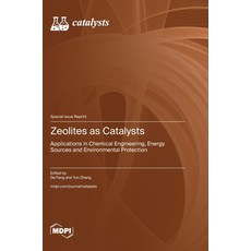 (영문도서) Zeolites as Catalysts: Applications in Chemical Engineering Energy Sources and Environmental... Hardcover, Mdpi AG, English, 9783036596594
