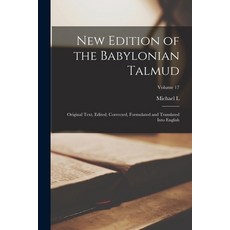 (영문도서) New Edition of the Babylonian Talmud; Original Text Edited Corrected Formulated and Transl... Paperback, Legare Street Press, English, 9781017449914