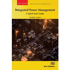 (영문도서) Integrated Power Management: A Quick Start Guide Paperback, River Publishers, English, 9788770228602
