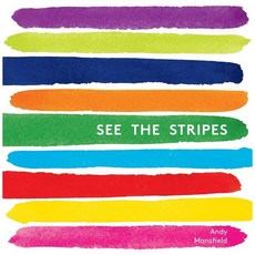 See the Stripes, Candlewick Studio, 9780763698959, Mansfield, Andy / Mansfield...