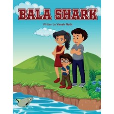 (영문도서) Bala Shark Paperback, Independently Published, English, 9781097230990