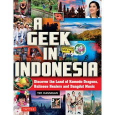 (英文圖書)A Geek in Indonesia: Discover the Land of Komodo Dragons Balinese Healers and D... 平裝版, Tuttle Publishing, 英文