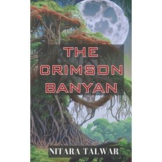 (영문도서) The Crimson Banyan: A horror novella Paperback, Independently Published, English, 9798854234214