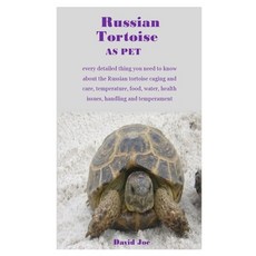 Russian Tortoise as Pet: Every Detailed Thing You Need To Know About The Russian Tortoise Caging And... Paperback, Independently Published