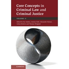 (영문도서) Core Concepts in Criminal Law and Criminal Justice: Volume 2 Hardcover, Cambridge University Press, English, 9781316510544
