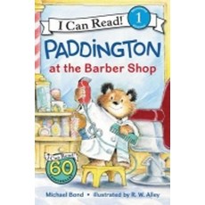 Paddington at the Barber Shop:, Paddington at the Barber Shop, Bond, Michael,  Alley, R. W..., HarperCollins