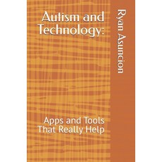 (英文圖書)Autism and Technology: : Apps and Tools That Really Help 平裝版, Independently Published, 英文