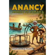 (英文圖書)Anancy Africa to Jamaica: Anancy follows the slave trail from East Africa to the... 平裝版, Independently Published, English, Paperback