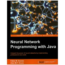 Neural Network Programming with Java, Packt Publishing