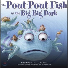 The Pout-Pout Fish in the Big-Big Dark, Farrar, Straus and Giroux (...