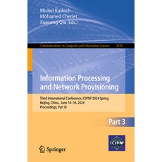 (英文圖書)Information Processing and Network Provisioning: Third International Conference ... 平裝版, Springer, 英文