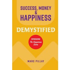 (영문도서) Success Money & Happiness Demystified Paperback, Marc Pillay, English, 9781779337795