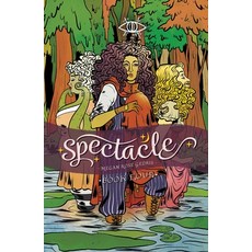 Spectacle Vol. 4 Volume 4 Paperback, Oni Press, English, 9781620109816