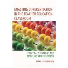 (영문도서)Enacting Differentiation in the Teacher Classroom: Practical Strategies for Mode... Paperback, Bloomsbury Academic, English, 9781538194560