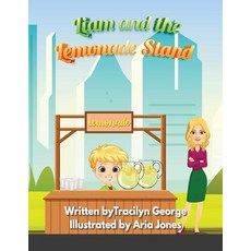 Liam and the Lemonade Stand Paperback, Lulu.com