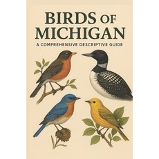 (英文圖書)Birds of Michigan: A Comprehensive Descriptive Guide 平裝版, Independently Published, 英文