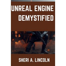 (英文圖書)Unreal Engine 5 Demystified: Clear Simple Lessons for First-Time Users 平裝版, Independently Published, English, Paperback