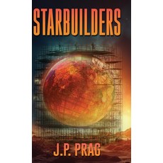 (영문도서)Starbuilders Hardcover, Basil Junction Publishing, English, 9798987498095