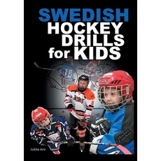 (영문도서) Swedish Hockey Drills for Kids Paperback, Books on Demand, English, 9789180078214