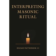 (영문도서)Interpreting Masonic Ritual Paperback, Hamilton Books, English, 9780761868606