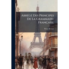 (英文書)Abrégé Des Principes De La Grammaire Française 平裝版, Nabu Press, 英文