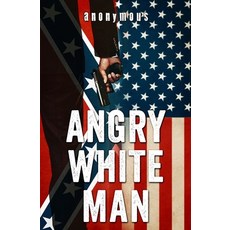 Angry White Man Paperback, Free Future, English, 9781735724003