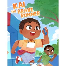 (영문도서)Kai the Brave Runner Paperback, Trenton James, English, 9798218732455