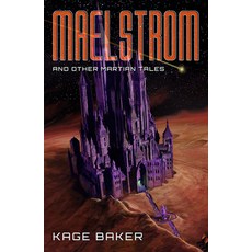 (영문도서) Maelstrom and Other Martian Tales Hardcover, Subterranean Press, English, 9781645241096