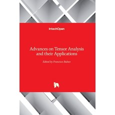 (영문도서) Advances on Tensor Analysis and their Applications Hardcover, Intechopen, English, 9781839625558