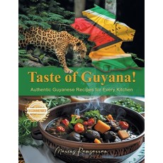 (영문도서)Taste of Guyana!: Authentic Guyanese Recipes for Every Kitchen Paperback, Workbook Press, English, 9781965732854