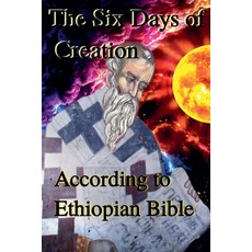 (英文圖書)The Six Days of Creation According to Ethiopian Bible 平裝版, A. H. Tesfaye, 英文
