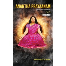(영문도서)Anantha Prayaanam Part 3 of 3: Journey Towards Infinity Hardcover, Notion Press, English, 9798900075563