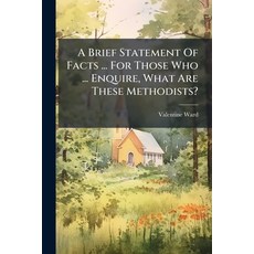 (英文圖書)A Brief Statement Of Facts ... For Those Who ... Enquire What Are These Methodi... 平裝版, Nabu Press, 英文