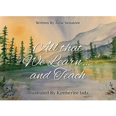 (영문도서) All That We Learn And Teach Paperback, Book Publishers USA, English, 9781966865124