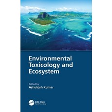 (영문도서)Environmental Toxicology and Ecosystem Hardcover, CRC Press, English, 9781032154947