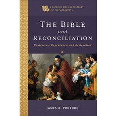 (영문도서) The Bible and Reconciliation: Confession Repentance and Restoration Paperback, Baker Academic, English, 9781540964786