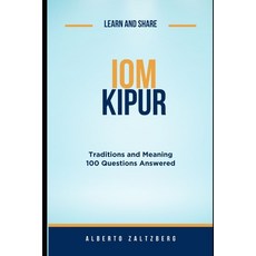 (영문도서)Iom Kipur: Traditions and Meaning 100 Questions Answered Paperback, Independently Published, English, 9798263743628