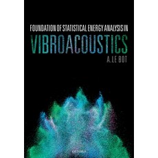 (영문도서) Foundation of Statistical Energy Analysis in Vibroacoustics Hardcover, Oxford University Press (UK), English, 9780198729235
