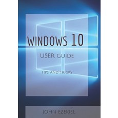 Windows 10: User Guide Tips and Tricks Paperback, Independently Published, English, 9798744887124