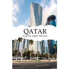 (영문도서) Qatar Facts and Trivia Paperback, Independently Published, English, 9798306114453