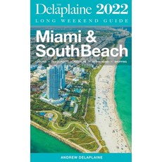 (영문도서) Miami & South Beach - The Delaplaine 2022 Long Weekend Guide Paperback, Gramercy Park Press, English, 9798201451301