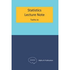 (영문도서) Statistics: Lecture Note Paperback, Independently Published, English, 9798321658192